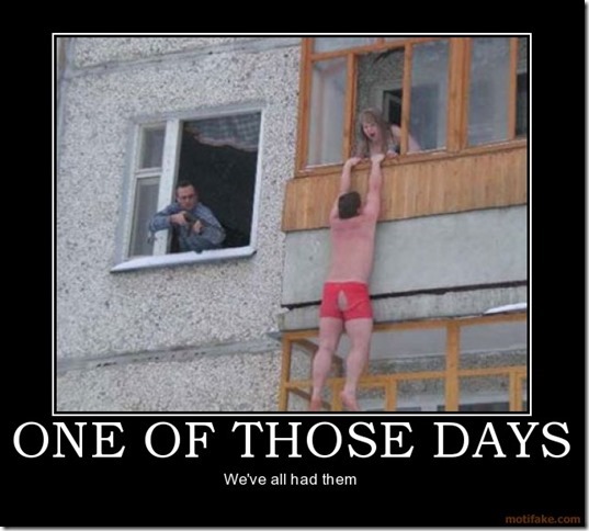 One of those days One of those days